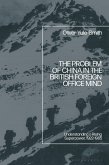 The Problem of China in the British Foreign Office Mind (eBook, ePUB) The Problem of China in the British Foreign Office Mind (eBook, ePUB)