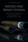Indigo and Resist Dyeing (eBook, ePUB) Indigo and Resist Dyeing (eBook, ePUB)