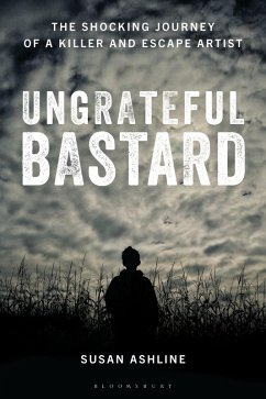 Ungrateful Bastard (eBook, PDF) - Ashline, Susan