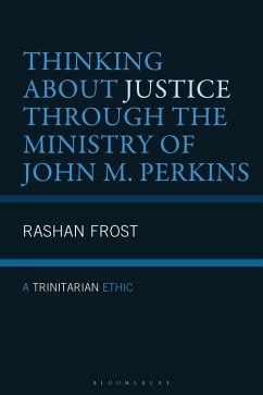 Thinking About Justice Through the Ministry of John M. Perkins (eBook, ePUB) - Frost, Rashan
