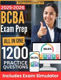 All-in-One BCBA Exam Prep   Rewiew + Online Exam Simulator   8 Tests & 1200 Questions   BACB Board Certified Behavior Analyst Study Guide (eBook, ePUB)