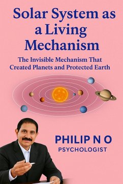 Solar System as aLiving Mechanism (eBook, ePUB) - O, Philip N