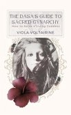 The Dasa's Guide to Sacred Gynarchy (eBook, ePUB)