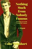 Nothing Much from Nobody Famous (eBook, ePUB)