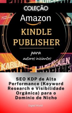 SEO KDP de Alta Performance (Keyword Research e Visibilidade Orgânica) para o Domínio de Nicho (eBook, ePUB)