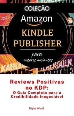 Cover Reviews Positivas no KDP - O Guia Completo para a Credibilidade Inegociável (eBook, ePUB)