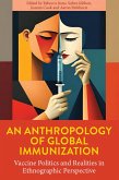 An Anthropology of Global Immunization (eBook, PDF)