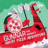 Gunnar the Viking's Great Pizza Adventure (eBook, ePUB)