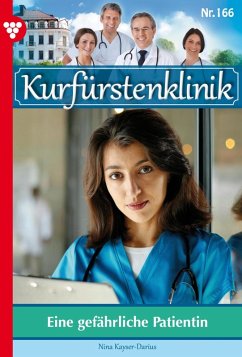 Eine gefährliche Patientin (eBook, ePUB) - Kayser-Darius, Nina