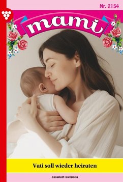 Vati soll wieder heiraten (eBook, ePUB) - Swoboda, Elisabeth