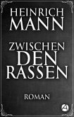 Zwischen den Rassen (eBook, ePUB)