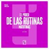 El poder de las rutinas matutinas... - Bild 1