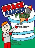 Space Ranger Fred and the Great Galactic Bake Off (eBook, ePUB)