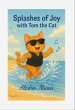 Splashes of Joy with Tom the Cat... - Bild 1