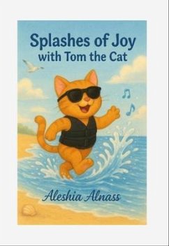 Cover Splashes of Joy with Tom the Cat (eBook, ePUB)