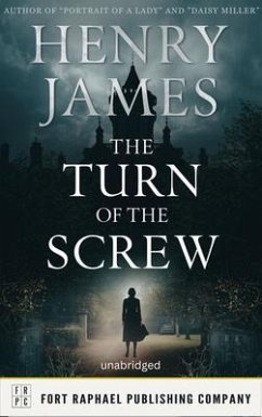 The Turn of the Screw - Unabridged (eBook, ePUB) - James, Henry