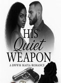 His Quiet Weapon (eBook, ePUB)