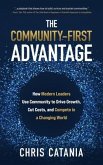 The Community-First Advantage (eBook, ePUB) The Community-First Advantage (eBook, ePUB)