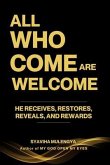ALL WHO COME ARE WELCOME (eBook, ePUB)