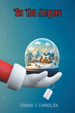 Tis The Season (eBook, ePUB) - Chandler, Damion J
