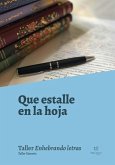 Que estalle en la hoja (eBook, ePUB)