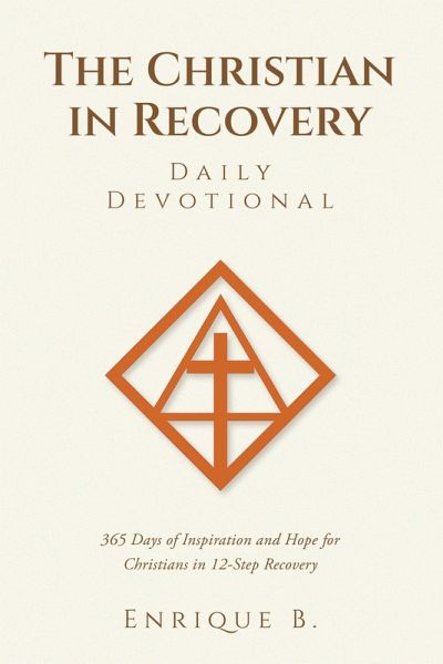 The Christian in Recovery Daily Devotional (eBook, ePUB)