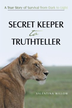 SECRET KEEPER TO TRUTHTELLER (eBook, ePUB) - Willow, Valentina