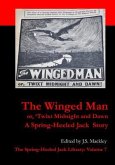 The Winged Man or, 'Twix Midnight And Dawn (1913) (eBook, ePUB) The Winged Man or, 'Twix Midnight And Dawn (1913) (eBook, ePUB)