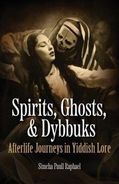 Cover Spirits, Ghosts, & Dybbuks (eBook, ePUB)