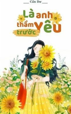 Là Anh Yêu Th¿m Tru¿c (eBook, ePUB) - Du, C¿n
