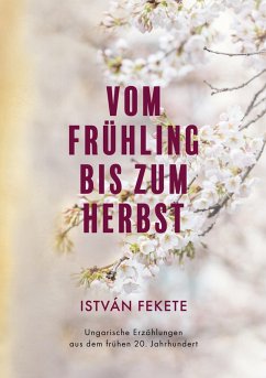 Vom Frühling bis zum Herbst (eBook, ePUB)