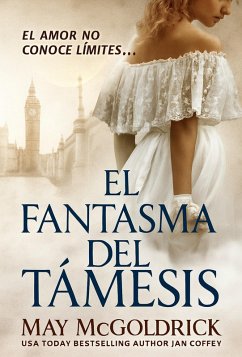 El Fantasma del Támesis (eBook, ePUB) - Mcgoldrick, May; Coffey, Jan