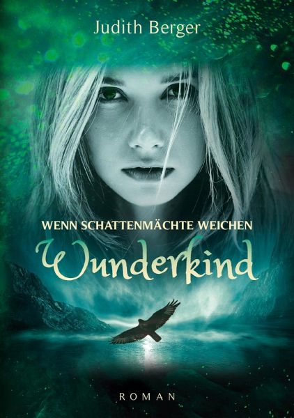 Wenn Schattenmächte weichen - Wunderkind (eBook, ePUB) Wenn Schattenmächte weichen - Wunderkind (eBook, ePUB)