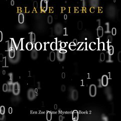 Moordgezicht (Een Zoe Prime Mysterie—Boek 2) (MP3-Download) - Pierce, Blake