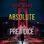 Absolute Prejudice (A Jake Mercer Political Thriller—Book Thirteen) (MP3-Download)