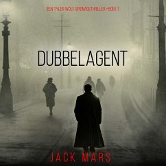 Cover Dubbelagent (Een Tyler Wolf Spionagethriller—Boek 1) (MP3-Download)