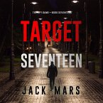 Target Seventeen (The Spy Game—Book #17) (MP3-Download)