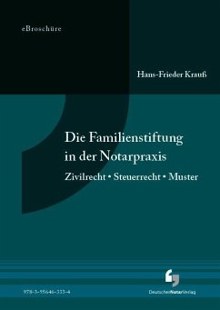 Die Familienstiftung in der Notarpraxis - eBroschüre (PDF) (eBook, PDF) - Krauß, Hans-Frieder