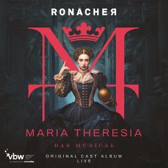 Cover Maria Theresia - Das Musical (Original Cast Album