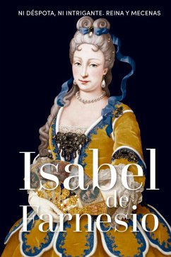 Isabel de Farnesio (eBook, ePUB) - Queralt del Hierro, María Pilar