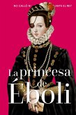 La princesa de Éboli (eBook, ePUB)