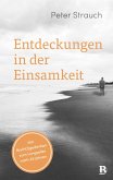 Entdeckungen in der Einsamkeit (eBook, ePUB)