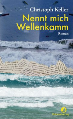Nennt mich Wellenkamm (eBook, ePUB) - Keller, Christoph