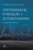 Universidade, fundação e autoritarismo: (eBook, ePUB)