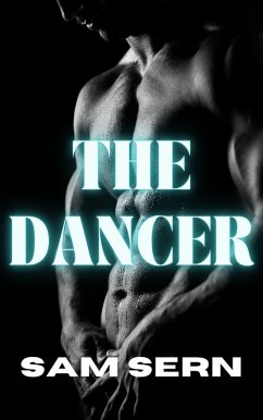 Cover The Dancer (First Time Gay Erotic Short Stories) (eBook, ePUB)