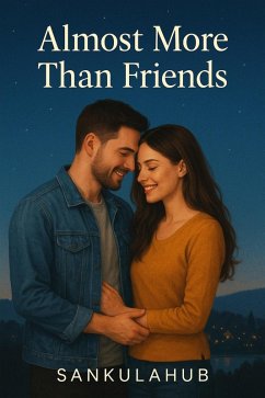 Almost More Than Friends (eBook, ePUB) - Sankulahub