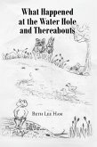 What Happened at the Water Hole and Thereabouts (eBook, ePUB)