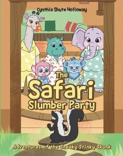 The Safari Slumber Party (eBook, ePUB) - Holloway, Cynthia Shute