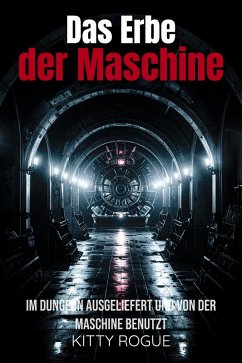 Das Erbe der Maschine (eBook, ePUB) - Rogue, Kitty; Rogue, Kitty