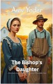 The Bishop's Daughter (Hearts of Hope Hollow Trilogy) (eBook, ePUB)